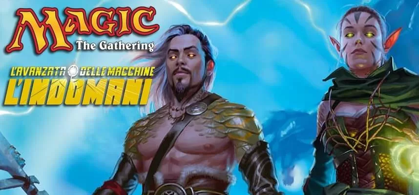 L'Avanzata delle Macchine: L'Indomani di Magic the Gathering - La